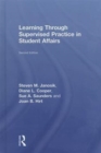 Image for Learning Through Supervised Practice in Student Affairs