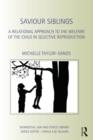 Image for Saviour siblings  : a relational approach to the welfare of the child in selective reproduction
