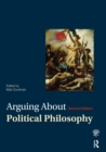 Image for Arguing About Political Philosophy