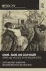 Image for Shame, blame, and culpability  : crime and violence in the modern state