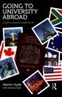 Going to university abroad  : a guide to studying outside the UK - Hyde, Martin
