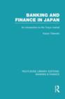 Image for Banking and Finance in Japan (RLE Banking &amp; Finance)