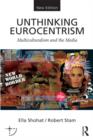 Image for Unthinking Eurocentrism  : multiculturalism and the media