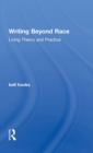 Image for Writing beyond race  : living theory and practice