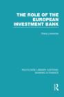 Image for The Role of the European Investment Bank (RLE Banking &amp; Finance)