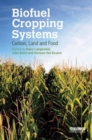 Image for Biofuel cropping systems  : carbon, land and food