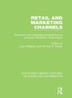 Image for Retail and Marketing Channels (RLE Retailing and Distribution)