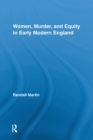 Image for Women, Murder, and Equity in Early Modern England