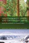 Image for Transforming parks and protected areas  : policy and governance in a changing world