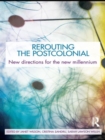 Image for Rerouting the Postcolonial
