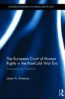 Image for The European Court of Human Rights in the post-Cold War era  : universality in transition