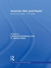 Image for America, War and Power : Defining the State, 1775-2005