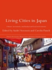 Image for Living cities in Japan  : citizens&#39; movements, machizukuri and local environments