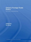 Image for China&#39;s Foreign Trade Policy : The New Constituencies