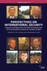 Image for Perspectives on International Security : Speeches and Papers for the 50th Anniversary Year of the International Institute for Strategic Studies