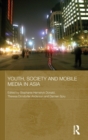 Image for Youth, Society and Mobile Media in Asia