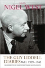 Image for The Guy Liddell diaries  : MI5&#39;s Director of Counter-Espionage in World War IIVol. 1,: 1939-1942