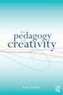 Image for The Pedagogy of Creativity