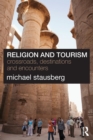 Image for Religion and tourism  : crossroads, destinations and encounters