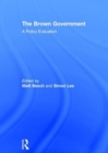 Image for The Brown government  : a policy evaluation