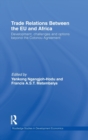 Image for Trade relations between the EU and Africa  : development, challenges and options beyond the Cotonou Agreement