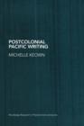 Image for Postcolonial Pacific Writing : Representations of the Body
