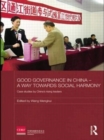 Image for Good Governance in China - A Way Towards Social Harmony