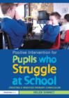 Image for Positive Intervention for Pupils who Struggle at School