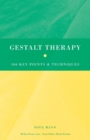 Image for Gestalt therapy  : 100 key points &amp; techniques