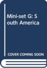 Image for Mini-set G: South America