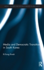 Image for Media and Democratic Transition in South Korea