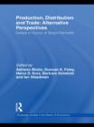 Image for Production, distribution and trade  : alternative perspectives