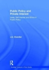Image for Public Policy and Private Interest