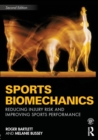 Image for Sports biomechanics  : reducing injury risk and improving sports performance