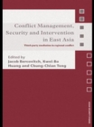 Image for Conflict Management, Security and Intervention in East Asia