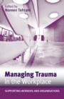 Image for Managing trauma in the workplace
