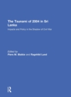 Image for The tsunami of 2004 in Sri Lanka  : impacts and policy in the shadow of civil war