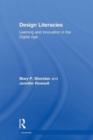 Image for Design literacies  : learning and innovation in the digital age