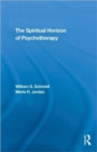 Image for The spiritual horizon of psychotherapy