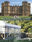 Image for Architecture and climate  : an environmental history of British architecture, 1600-2000