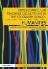 Image for Cross-Curricular Teaching and Learning in the Secondary School... Humanities