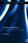 Image for A Politics of Patent Law