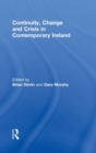 Image for Continuity, Change and Crisis in Contemporary Ireland