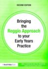 Image for Bringing the Reggio Approach to Your Early Years Practice