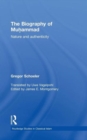 Image for The biography of Muhammed  : nature and authenticity