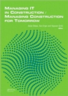Image for Managing IT in Construction/Managing Construction for Tomorrow