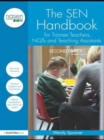 Image for The SEN handbook for trainee teachers, NQTs and teaching assistants