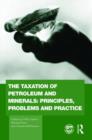 Image for The Taxation of Petroleum and Minerals