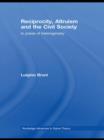 Image for Reciprocity, Altruism and the Civil Society