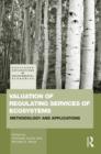 Image for Valuation of regulating services of ecosystems  : methodology and applications